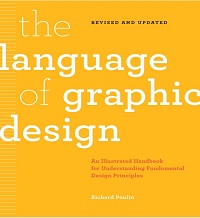 The Language of Graphic Design - An Illustrated Handbook for Understanding The Language of Graphic Design - An Illustrated Handbook for Understanding