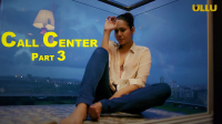 Call Center 3 (2020) ULLU Hindi 720p WEBRip x264 AAC