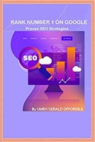 Rank Number 1 on Google: Proven SEO Strategies Rank Number 1 on Google: Proven SEO Strategies