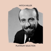 Mitch Miller - Platinum Selection (2020) Mp3 320kbps [PMEDIA] ️