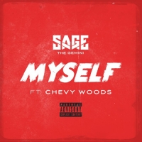 Sage The Gemini Ft. Chevy Woods - Myself[128 kbps][SINGLE][GLODLS]
