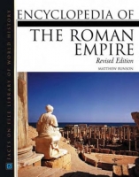 Encyclopedia of the Roman Empire Encyclopedia of the Roman Empire