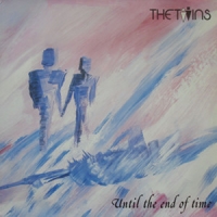 The Twins - Until The End Of Time (1985) [24bit-192kHz Vinyl]