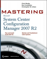 Mastering System Center Configuration Manager 2007~tqw~ darksiderg