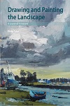 Drawing and Painting the Landscape - A Course of 50 Lessons