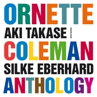 Aki Takase, Silke Eberhard - Ornette Coleman Anthology (2007)
