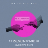 DJ Triple Exe - The Passion Of R&B 139
