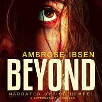 Beyond - Ambrose Ibsen - 2019 (Horror) [Audiobook] (miok)