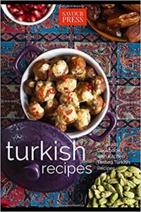 Turkish Recipes!: A Turkish Cookbook with Kitchen Tested Turkish Recipes [NulledPremium]