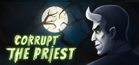 Corrupt The Priest Corrupt The Priest