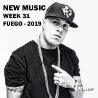 New Music Week 31 - Fuego (2019) [MWBP]