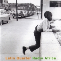Latin Quarter - Radio Africa (1997) FLAC