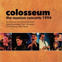 [prog-rock] (2020) Colosseum - The Reunion Concerts 1994 [FLAC] [DarkAngie]