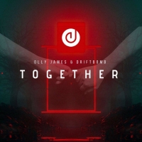 Olly James - Together (feat. Driftbomb) [2018] [EDM RG]