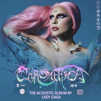 Lady Gaga - Chromatica (Acoustic) (2020) Mp3 320kbps [PMEDIA] ️