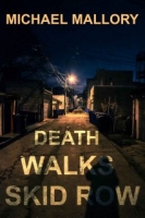 Death Walks Skid Row - Michael Mallory [EN EPUB] [ebook] [ps]