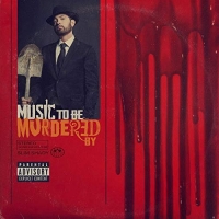 Eminem - Music To Be Murdered By (Explicit) (2020) [24bit]