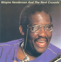 Wayne Henderson And The Next Crusade - Discography (1992-1993) [FLAC] [DJ]