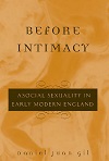 Before Intimacy - Asocial Sexuality in Early Modern England Before Intimacy - Asocial Sexuality in Early Modern England