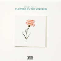 Asher Roth - Flowers On the Weekend (320 kbps)