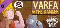 Krumit's Tale: Varfa the Ranger Krumit's Tale: Varfa the Ranger