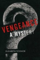 Vengeance - Elizabeth Ticknor [EN EPUB] [ebook] [ps]