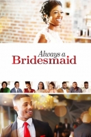 Always A Bridesmaid 2019 720p WEB-DL x265 HEVCBay