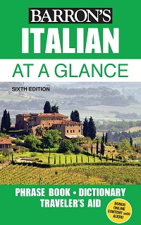 Italian At a Glance - Foreign Language Phrasebook & Dictionary, 6th Edition Italian At a Glance - Foreign Language Phrasebook & Dictionary, 6th Edition