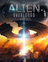Alien Overlords 2018 HDRip XviD AC3-EVO Alien Overlords 2018 HDRip XviD AC3-EVO