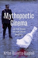 [ DevCourseWeb ] Mythopoetic Cinema - On the Ruins of European Identity