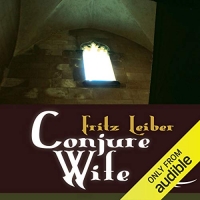 Conjure Wife - Fritz Leiber - 2012 (Fantasy) [Audiobook] (miok)