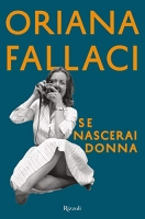 Oriana Fallaci - Se nascerai donna [EPUB]