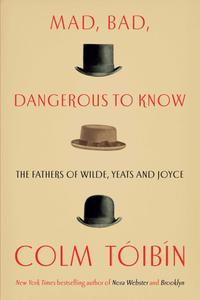Mad, Bad, Dangerous to Know by Colm Toibin (.epub) Mad, Bad, Dangerous to Know by Colm Toibin (.epub)