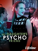 My Daughters Psycho Friend 2020 Lifetime 720p HDTV X264 Solar