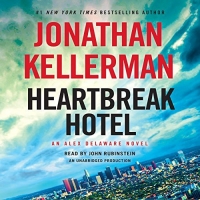 Jonathan Kellerman - Alex Delaware, Book 32: Heartbreak Hotel - Audiobook (mp3) [NotNeo]