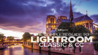 The Complete Guide to Lightroom Classic & CC The Complete Guide to Lightroom Classic & CC