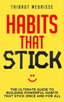 Habits That Stick by Thibaut Meurisse (.ePUB)