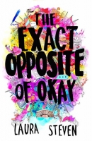 The Exact Opposite of Okay by Laura Steven .epub The Exact Opposite of Okay by Laura Steven .epub