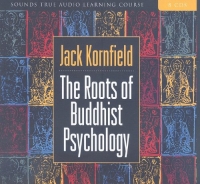 The Roots Of Buddhist Psychology By Jack Kornfield ABEE