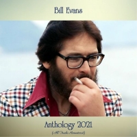 Bill Evans - Anthology 2021 (All Tracks Remastered) Mp3 320kbps [PMEDIA] ️