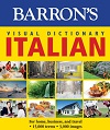 Barron's Visual Dictionary - Italian - For Home, Business, and Travel Barron's Visual Dictionary - Italian - For Home, Business, and Travel