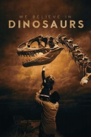 We Believe In Dinosaurs 2019 DOCU HDTV x264-W4F[TGx]