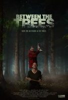 Between the Trees 2019 HDRip XviD AC3-EVO Between the Trees 2019 HDRip XviD AC3-EVO