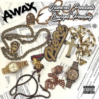 A-Wax - Diamond Pendants & Charges Pending (2021) Mp3 320kbps [PMEDIA] ️