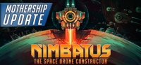 Nimbatus - The Space Drone Constructor v0.9.4 Nimbatus - The Space Drone Constructor v0.9.4
