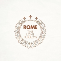 Rome - The Lone Furrow (2020)