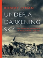 Under a Darkening Sky by Robert Lyman (.epub)