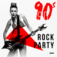 VA - 90's Rock Party (2018) MP3 320kbps