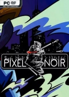 Pixel Noir - Early Access Pixel Noir - Early Access