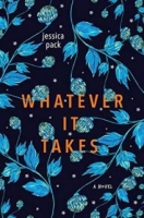 Whatever It Takes - Jessica Pack [EN EPUB] [ebook] [ps]
